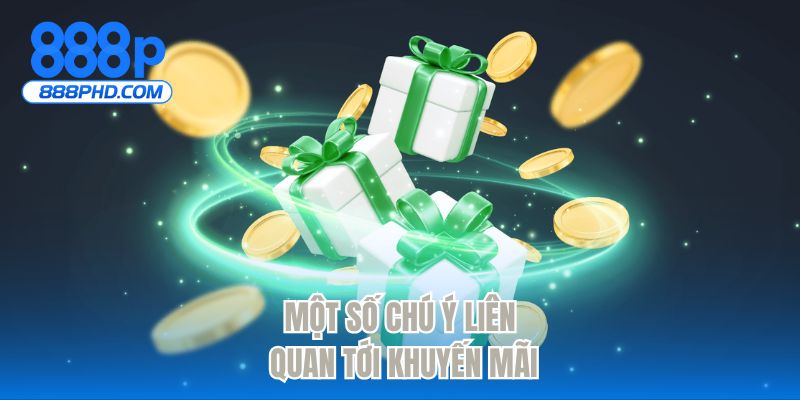 Một số chú ý liên quan tới khuyến mãi