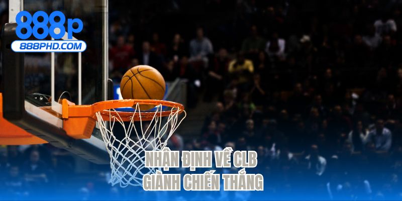 Nhận định về CLB giành chiến thắng