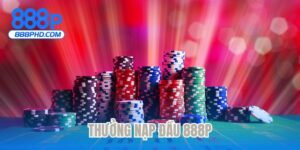 Thưởng nạp đầu 888P