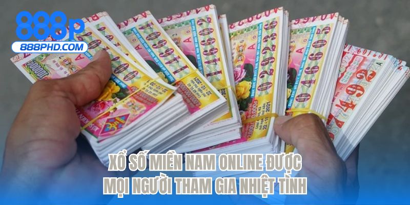 Xổ số miền Nam online được mọi người tham gia nhiệt tình 